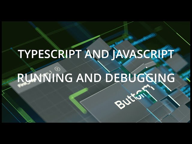 Running and Debugging TypeScript and JavaScript code